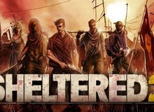 [Review] Sheltered 2: Thử thách khó nhằn và đầy thú vị trong thế giới hậu tận thế