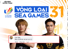 SE chính thức chọn GAM làm đối thủ ở Bán kết vòng loại SEA Games 31, fan cà khịa: "Bảo đi tấu hài lại tự ái"