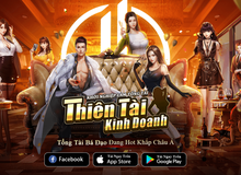 Chúc mừng! Game mobile kinh doanh giả lập hiện đại Thiên Tài Kinh Doanh đạt No.1 BXH Free download hệ điều hành Android