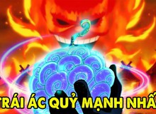One Piece: 12 trái ác quỷ có năng lực cực khủng, ai sở hữu cũng trở thành nhân vật có số má (P.2)