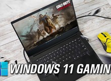 3 cải tiến ưu việt của Windows 11 giúp chơi game dễ dàng và mượt mà hơn