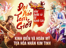 Tây Du VNG: Đại Náo Tam Giới như bước ra từ danh tác: Kinh điển và hoàn mỹ tựa Hỏa Nhãn Kim Tinh