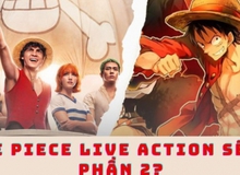 Live-action One Piece đã có kịch bản phần 2, nhưng vẫn vướng 1 trở ngại lớn 