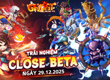 Ghost Online PC rầm rộ trở lại, cộng đồng game thủ sẵn sàng Close Beta không giới hạn