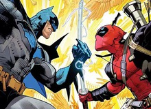 Màn tái hợp giữa DC và Marvel sẽ làm rung chuyển ngành giải trí: Batman sẽ "chung mâm" với Deadpool!