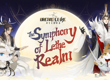 DREAM: The Symphony of Lethe Realm – Sự kiện công bố game cực kỳ độc đáo sắp được VNGGames và NetEase tổ chức