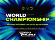 FC Mobile Việt Nam hướng đến ngôi vương thế giới: 4 đại diện sẵn sàng chinh phục Giải Vô địch Thế giới đầu tiên trong lịch sử