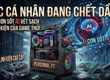 "PC cá nhân đang chết dần": Khi cơn sốt AI khiến linh kiện máy tính trở thành món hàng xa xỉ với game thủ!