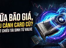 Giữa "bão giá" linh kiện, Valve tung "thần dược" hồi sinh card 8GB: Game thủ tiết kiệm cả chục triệu đồng!