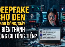 Deepfake "chợ đen" rao bán công khai: AI đang bị biến thành công cụ tống tiền?
