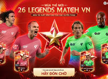 FC Online chơi lớn! Mời huyền thoại bóng đá quốc tế về Việt Nam tham gia giải đấu Legends Match