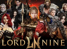 Vì sao game thủ MMORPG lâu năm đang chú ý đến LORDNINE trước ngày ra mắt 15/06?