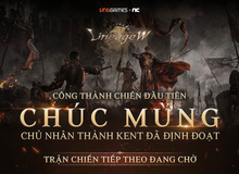 Game thủ Lineage W bỡ ngỡ, thích nghi và “bóc tem” trận Công Thành Chiến Thành Kent đầu tiên