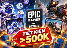 Nhận miễn phí hai tựa game đầy chất lượng, người chơi tiết kiệm được hơn 500.000 đồng