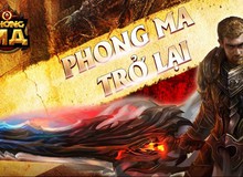 Game thủ “đòi kiện” khi Phong Ma tặng quà quá khủng ngày trở lại