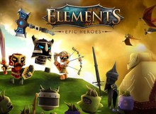 Elements: Epic Heroes - Siêu phẩm RPG làm nức lòng game thủ