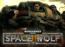 Warhammer 40,000: Space Wolf - Bom tấn RPG thẻ bài sắp ra mắt