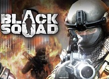 Black Squad - Game bắn súng hấp dẫn chuẩn bị mở cửa