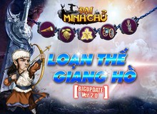 Loạn Thế Giang Hồ - Big Update đẳng cấp của Đại Minh Chủ