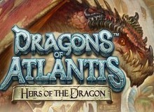 Dragons of Atlantis: Heirs of the Dragon - Xây dựng lại đế chế loài rồng