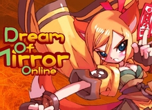 Dream of Mirror Online - Game hoạt hình ấn tượng chính thức mở cửa