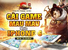 Tân Thiên Long 3D vung tay tặng iPhone 6