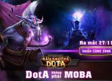 Đấu Trường DotA chính thức ra mắt game thủ, tặng Giftcode