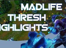 Những pha kéo thần thánh của MadLife trong Liên Minh Huyền Thoại