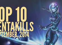 Top 10 pentakills Liên Minh Huyền Thoại hay nhất tháng 9/2014