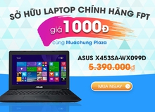 Muachung Plaza khuyến mại khủng với Laptop chính hãng FPT giá chỉ 1000đ