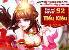 Đại Tướng Quân mở sever mới Tiểu Kiều, tặng Giftcode