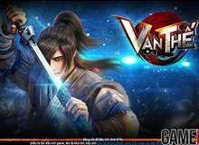 Tặng 300 Gift Code Vạn Thế mừng Open Beta