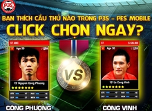 Chuyện lạ: Công Phượng, Công Vinh bất ngờ xuất hiện trong game bóng đá