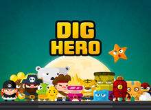 Dig Hero - Thử tài phản xạ trong game "chạm" tốc độ cao