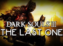 Dark Souls 3 sẽ là phiên bản cuối cùng?