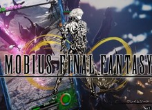 Game nhập vai Mobius Final Fantasy tung trailer mới tuyệt đẹp