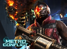 Game giả tưởng Metro Conflict chính thức mở cửa rộng rãi