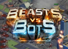 Beasts vs Bots - Game mobile chiến thuật bắn phá cực đã tay