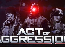 Game chiến thuật hành động Act of Aggression chuẩn bị ra mắt game thủ
