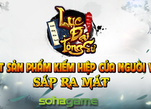 Lục Đại Tông Sư - Thêm một Game kiếm hiệp được phát hành bởi SohaGame