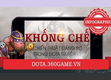 Khống Chế – Bí thuật đáng sợ trong DoTa Truyền Kỳ