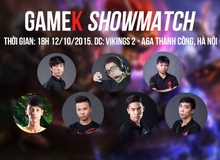 GameK ShowMatch 2015: Giải đấu quy tụ siêu sao Liên Minh Huyền Thoại Việt Nam
