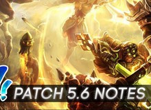 Phân tích những thay đổi quan trọng trong Liên Minh Huyền Thoại 5.6