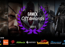 [GameK OffAwards] Bình chọn game offline hay nhất 2015, nhận quà liền tay