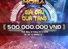 Huyền Thoại MOBA tung “nhẹ” hàng loạt giải đấu “khủng” nhân dịp ra mắt