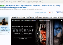 Vừa ra rạp được 1 ngày, Warcraft đã xuất hiện phim lậu tại Việt Nam