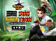 Đại Thánh Vương: Khai mở Sơn Tinh, tặng người chơi đất đá chống lại Thủy Tinh