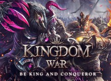 Kingdom of War - Game nhập vai kết hợp chiến thuật cực hot từ Gamevil