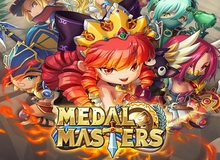 Medal Masters - Game nhập vai chibi đáng chơi cho game thủ Việt