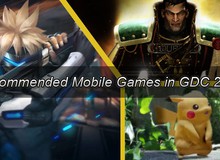 Tổng hợp những game mobile đáng nhớ nhất tại GDC 2016